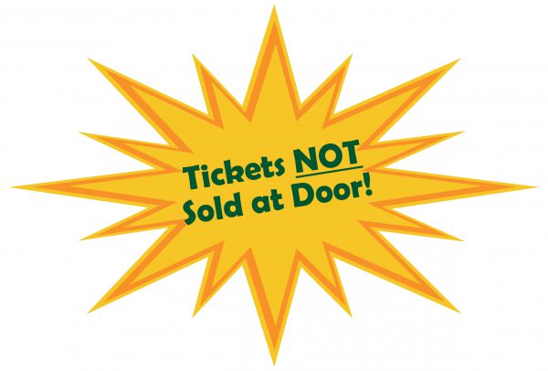 Tickets NOT Sold at Door!
